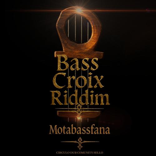 BassCroix Riddim