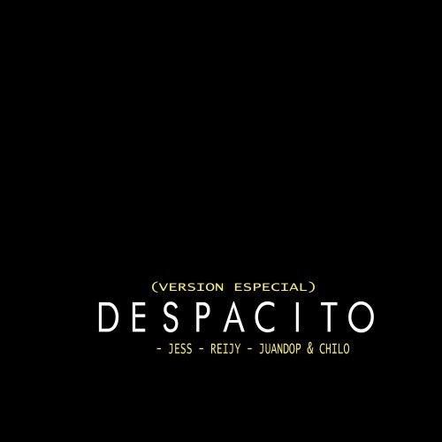 Despacito (Version Especial)