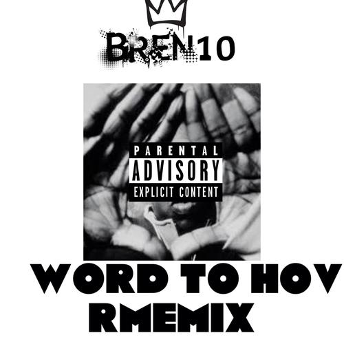 Word To Hov (RMEMIX) [Explicit]