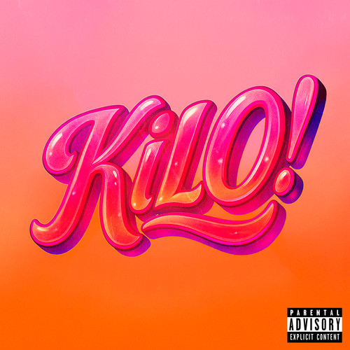KILO! (Explicit)
