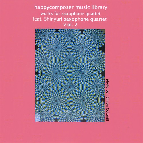 Works for Saxophone Quartet Feat. Shinyuri Saxophone Quartet, Vol. 2