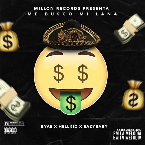 ME BUSCO MI LANA (feat. EazyBaby & HellKid) [Explicit]