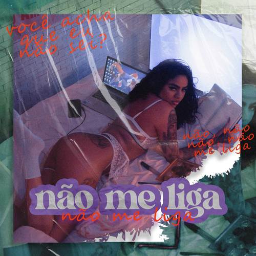 Não Me Liga (Explicit)