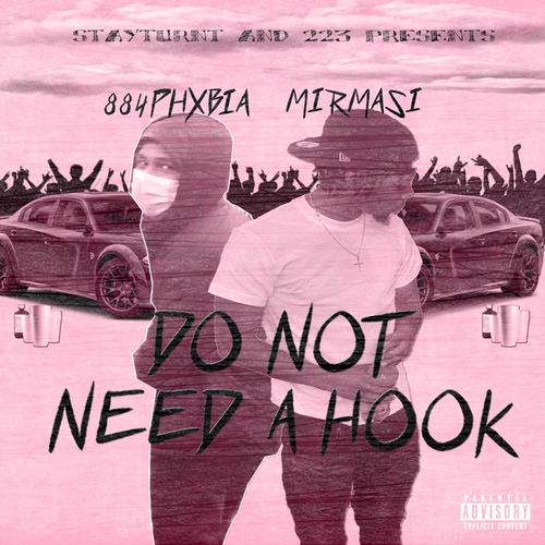 Do Not Need A Hook (feat. 884Phxbia) [Explicit]