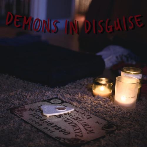 Demons In Disguise (Explicit)
