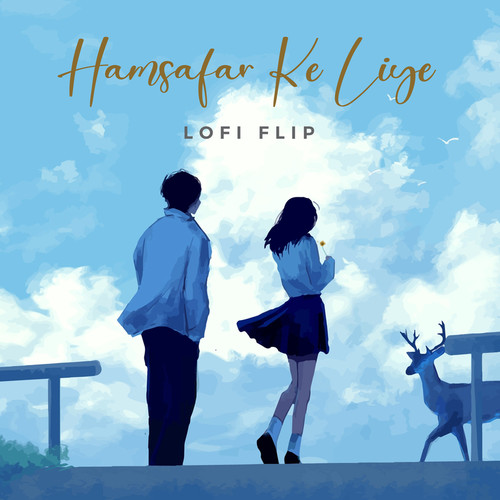 Hamsafar Ke Liye (Lofi Flip)
