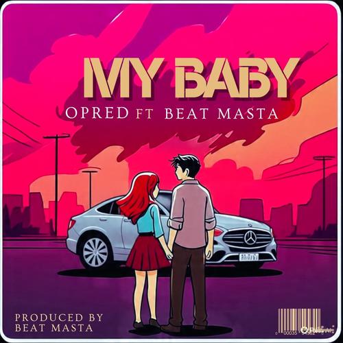 My Baby (feat. Beat masta)