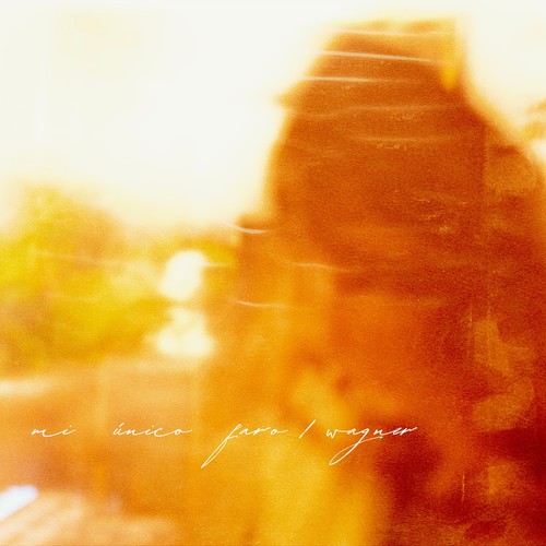 mi único faro / wagner