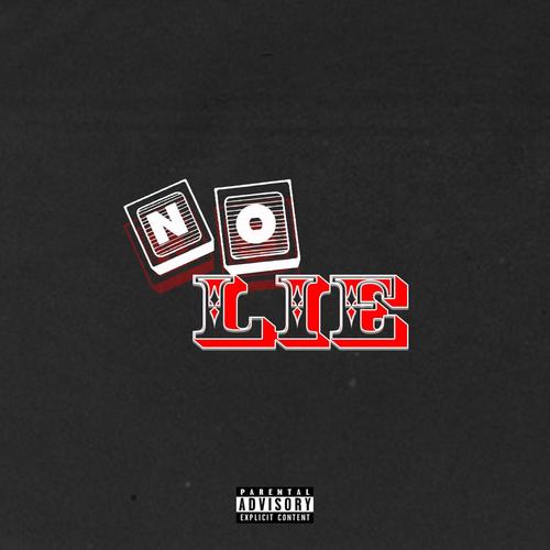 No Lie (feat. ThaR3al3st) [Explicit]