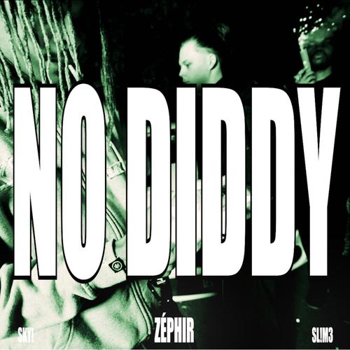NO DIDDY (Explicit)