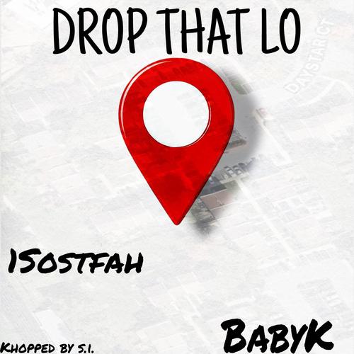 Drop That Lo (feat. Babyk) [Explicit]