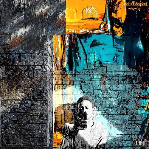 Dirty Mirrors (Explicit)