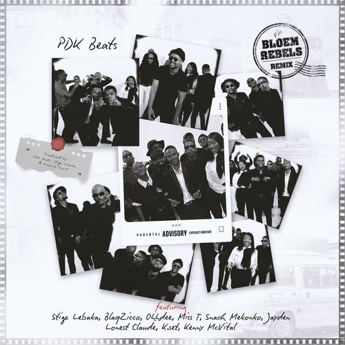 Bloem Rebels Remix (feat. Stige Lebaka, BlaqZicco, Ohhdee, Miss T, Snach Mekonko, Jayden, Lonest Claude, K.Set & Kenny McVital) [Explicit]