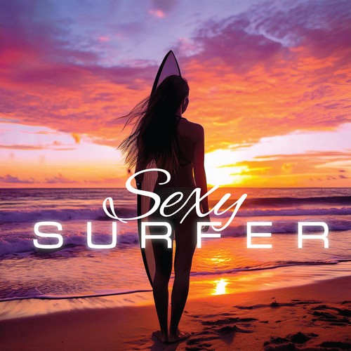 SEXY SURFER (Explicit)