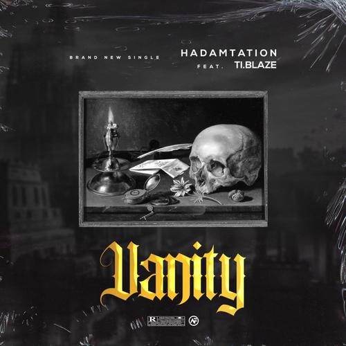 Vanity (feat. TI. Blaze) [Explicit]