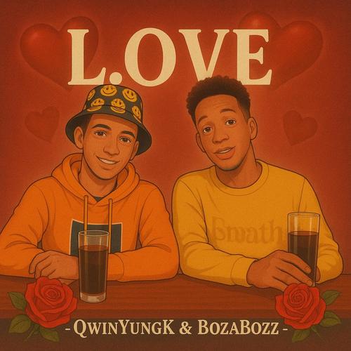 L.O.V.E (feat. BozaBozz)