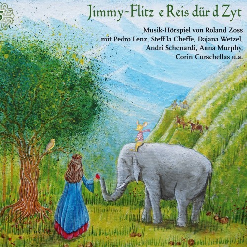Jimmy-Flitz - E Reis dür d Zyt 5 (Musik-Hörspiel von Roland Zoss)
