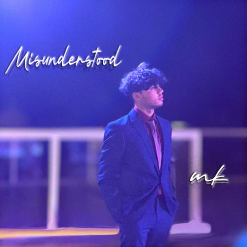 Misunderstood (Explicit)