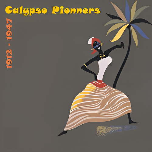 Calypso Pionners, Vol. 1 (1912 - 1947)