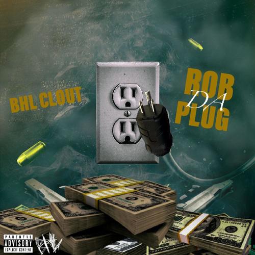 ROB DA PLUG (Explicit)