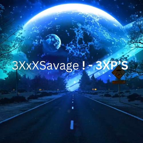 3XP'S (Explicit)
