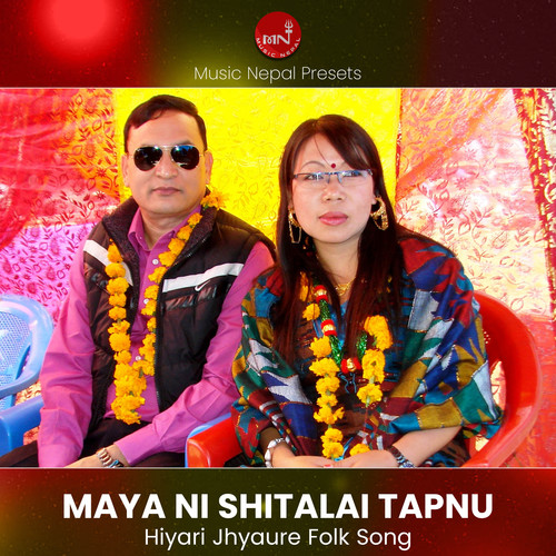 Maya Ni Shitalai Tapnu (Hiyari Song)