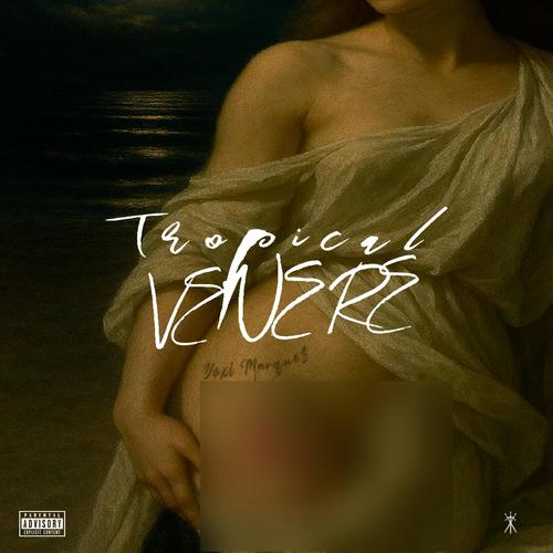 Tropical Venere (Explicit)