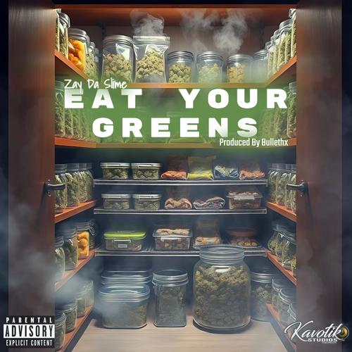 Eat Your Greens (Explicit)