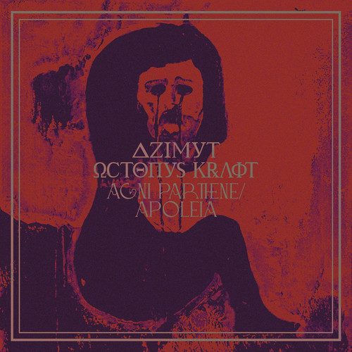 Azimut & Octopus Kraft - Agni Parthene / Apoleia