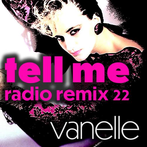 Tell Me (Radio Remix 22)
