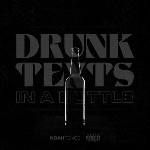 Drunk Texts In A Bottle (Explicit)