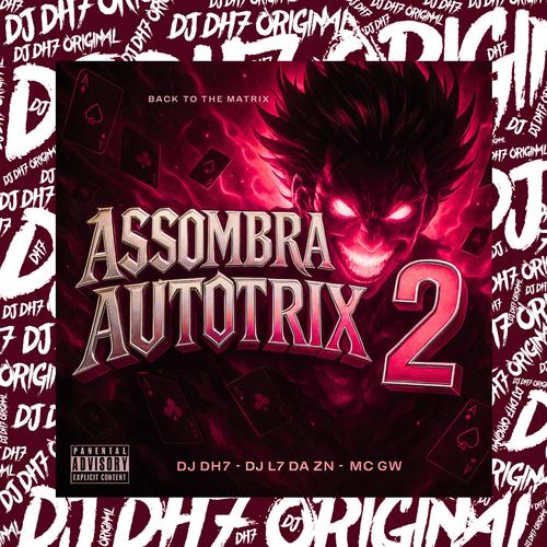 MONTAGEM - ASSOMBRA AUTOTRIX 2 (Ultra Slowed)