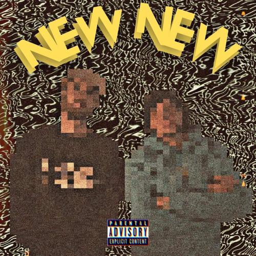 New New (feat. Dag) [Explicit]