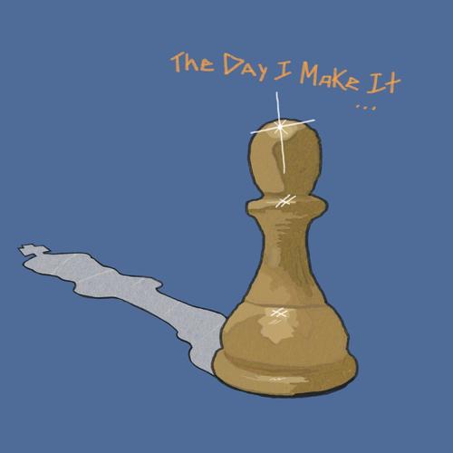 The Day I Make It (Explicit)