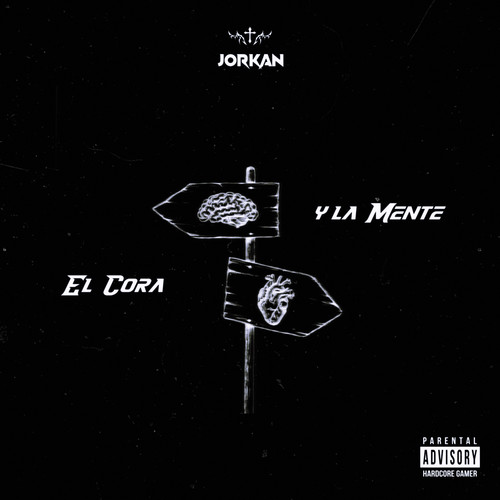 El Cora Y La Mente (Explicit)