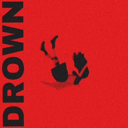 Drown (Explicit)