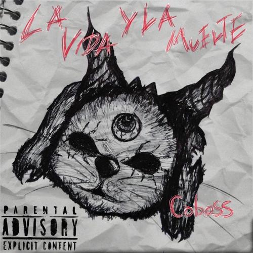 La Vida y La Muerte (Explicit)