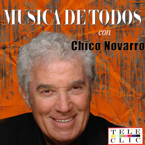 Musica de Todos Chico Novarro