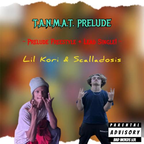 T.A.N.M.A.T. Prelude (Explicit)