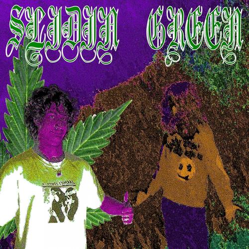 Slidin Green (feat. miaslayer & 3croc) [Explicit]
