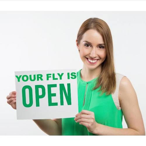Your Fly Is Open!