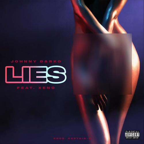 LIES (feat. XENO) [Explicit]