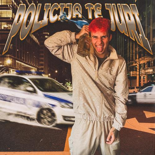 policija te juri (feat. narcisa) [Explicit]