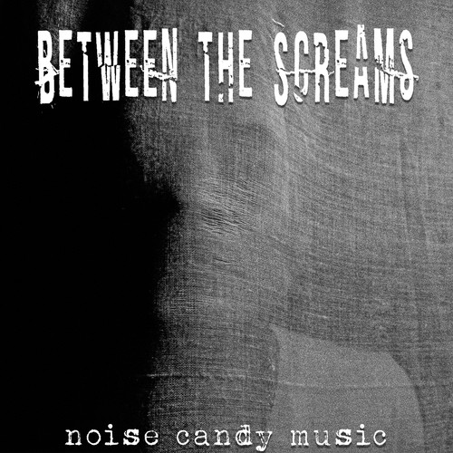 Between The Screams