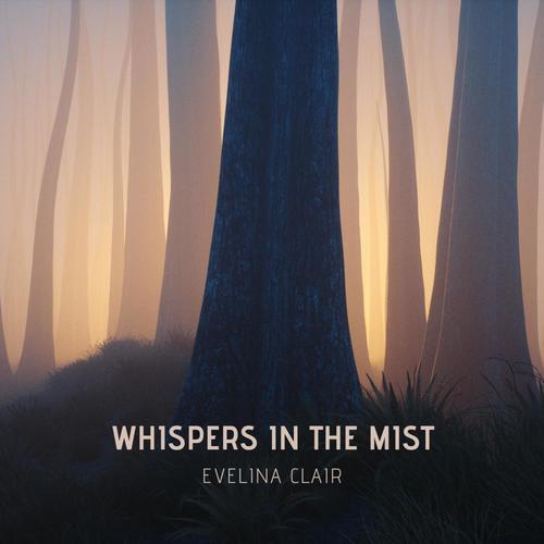 Whispers in the Mist