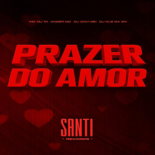 Prazer Do Amor (Explicit)
