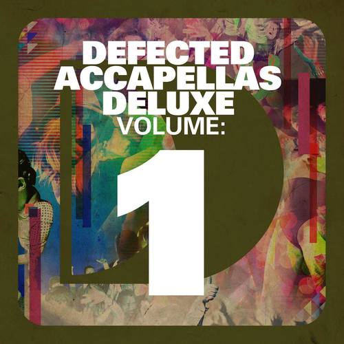 Defected Accapellas Deluxe Volume 1