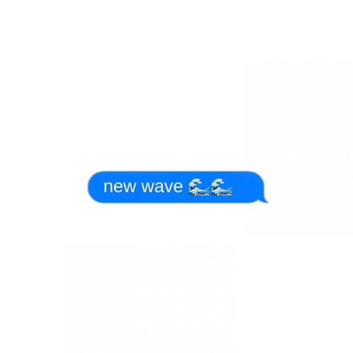 NEW WAVE