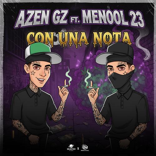 CON UNA NOTA (feat. Menool 23, Azen GZ & Breakitup02) [Explicit]