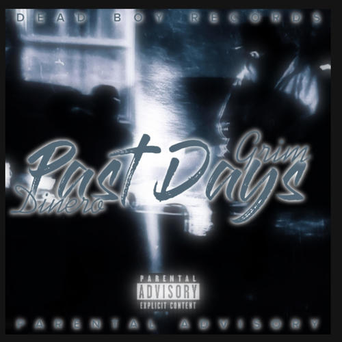 Past days (oh noo) (feat. Datboidinero) [Explicit]